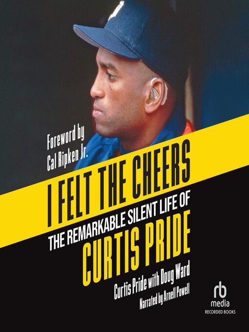 Title details for I Felt the Cheers by Curtis Pride - Wait list
